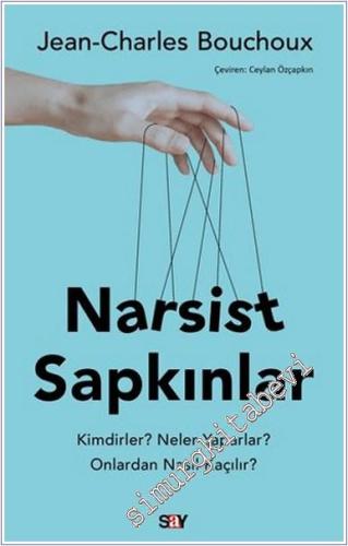 Narsist Sapkınlar : Kimdirler - Neler Yaparlar - Onlardan Nasıl Kaçılır -        2025