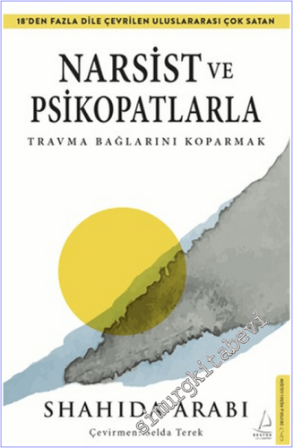 Narsist ve Psikopatlarla Travma Bağlarını Koparmak - 2026