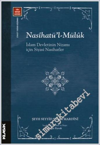 Nasihatül-Mülük : İslam Devleti'nin Nizamı İçin Siyasi Nasihatler -        2024