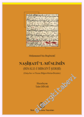 Nasihatü'l-Müslimin - Risâle-i Birgivî Şerhi : Giriş - Ses Bilgisi Met
