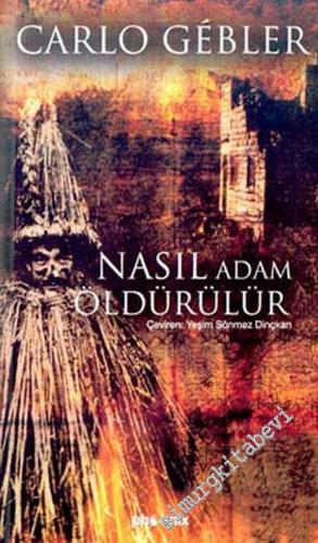 Nasıl Adam Öldürülür ? -        2002