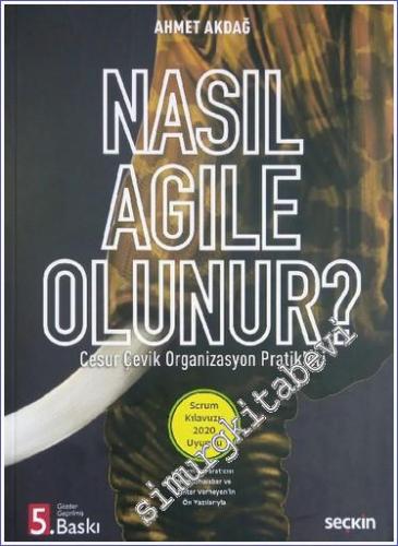 Nasıl Agıle Olunur - Cesur Çevik Organizasyon Pratikleri -        2022