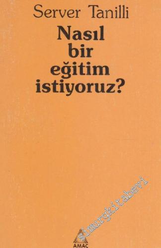 Nasıl Bir Eğitim İstiyoruz ? -        1989