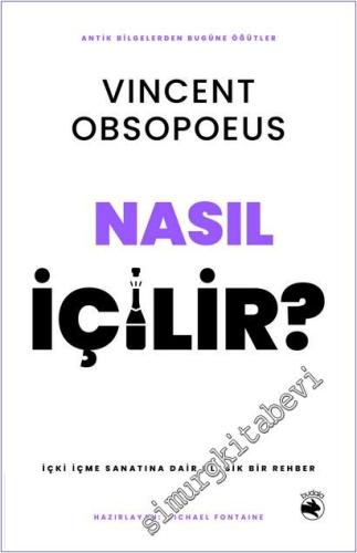 Nasıl İçilir – İçki İçme Sanatına Dair Klasik Bir Rehber -        2025