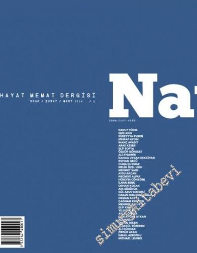 Natama Üç Aylık Hayat Memat Dergisi - Sayı: 5 Ocak, Şubat, Mart