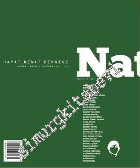 Natama Üç Aylık Hayat Memat Dergisi - Sayı: 6 Nisan, Mayıs, Haziran