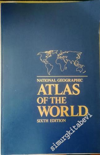 National Geographic Atlas of the World - Sixth Edition