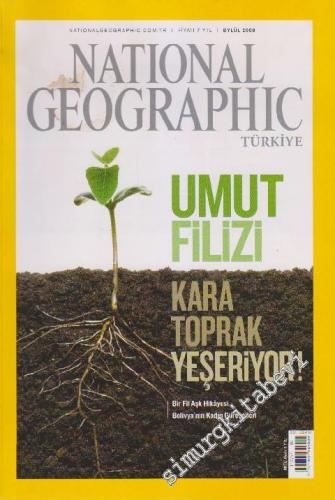 National Geographic Türkiye - Dosya: Umut Filizi - Kara Toprak Yeşeriyor - Sayı: 89      Eylül