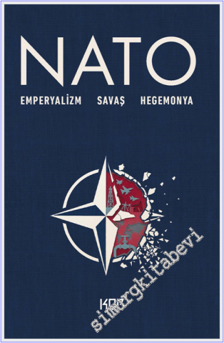 Nato - Emperyalizm Savaş Hegemonya