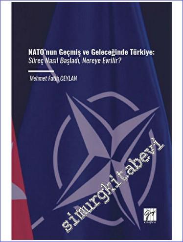 NATO'nun Geçmiş ve Geleceğinde Türkiye - 2023