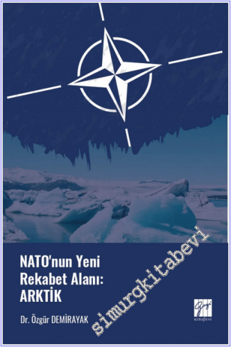 NATO'nun Yeni Rekabet Alanı : Arktik -