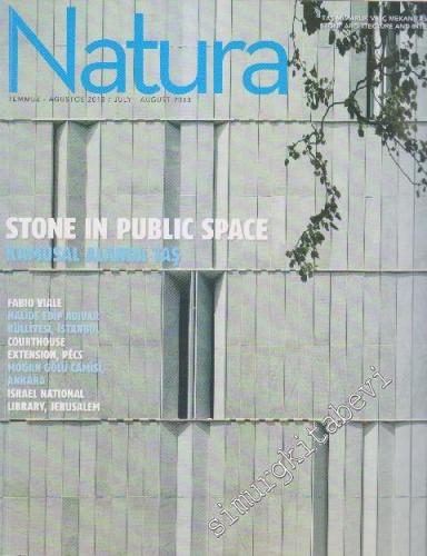 Natura Dergisi - Dosya: Stone In Public Space - Sayı: 10 Temmuz - Ağus