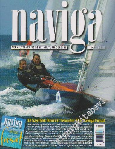 Naviga Tekne, Yelken ve Deniz Kültürü Dergisi - Sayı: 22 Mart