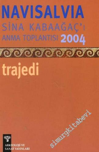 NaviSalvia: Sina Kabaağaç'ı Anma Toplantısı 2004: Trajedi
