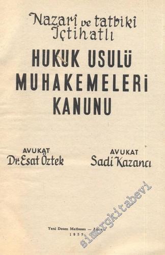 Nazari ve Tatbiki İçtihatlı Hukuk Usulü Muhakemeleri Kanunu -