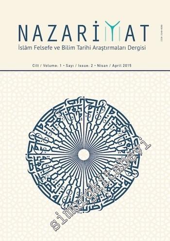 Nazariyat: İslam Felsefe ve Bilim Tarihi Araştırmaları Dergisi - Sayı: 2  Cilt: 1    Nisan