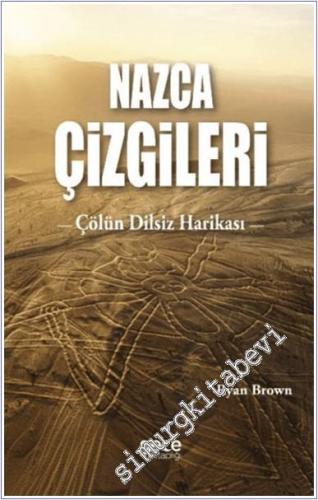 Nazca Çizgileri : Çölün Dilsiz Harikası -        2024