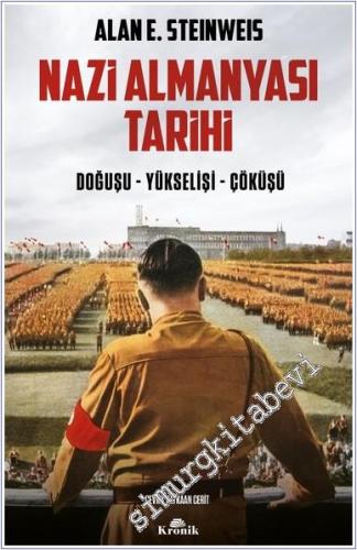 Nazi Almanyası Tarihi : Doğuşu Yükselişi Çöküşü -        2025