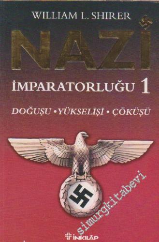 Nazi İmparatorluğu: Doğuşu Yükselişi Çöküşü Cilt: 1 -        2025