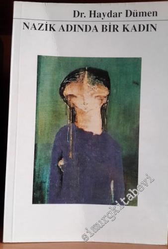 Nazik Adından Bir Kadın -