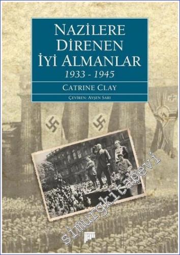 Nazilere Direnen İyi Almanlar 1933 - 1945 -        2023
