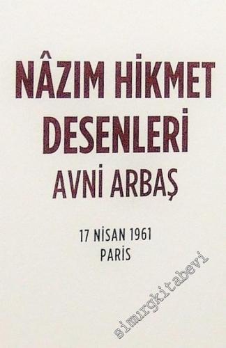 Nazım Hikmet Desenleri - 17 Nisan 1961 Paris TIPKIBASIM -        2013