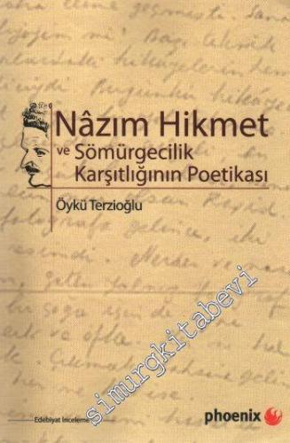 Nazım Hikmet ve Sömürgecilik Karşıtlığının Poetikası -