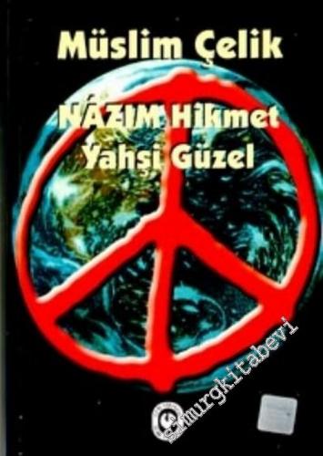 Nâzım Hikmet Yahşi Güzel -        2002