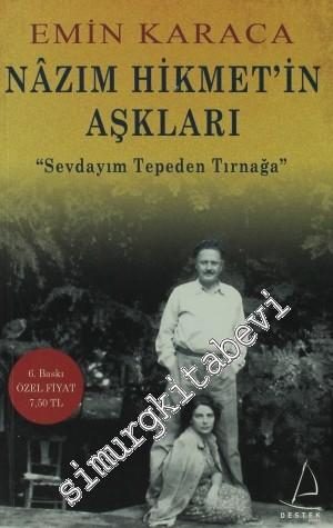 Nazım Hikmet'in Aşkları - Sevdayım Tepeden Tırnağa -