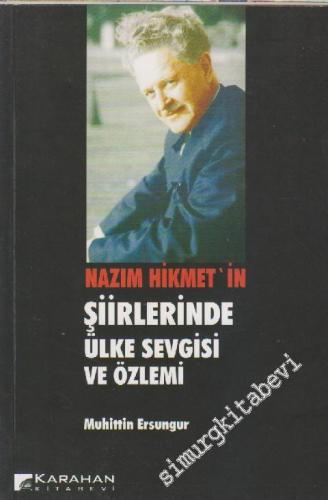 Nazım Hikmet'in Şiirlerinde Ülke Sevgisi ve Özlemi -