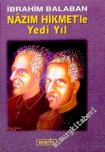 Nazım Hikmet'le Yedi Yıl CİLTLİ