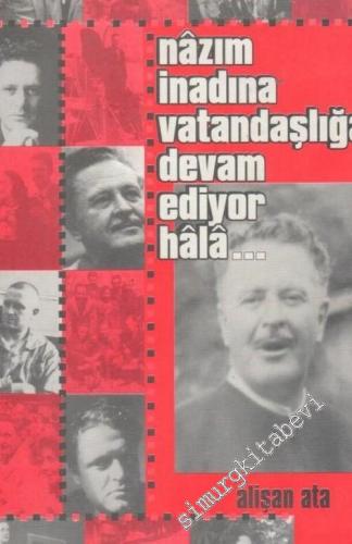 Nâzım İnadına Vatandaşlığa Devam Ediyor Hala... -        2002
