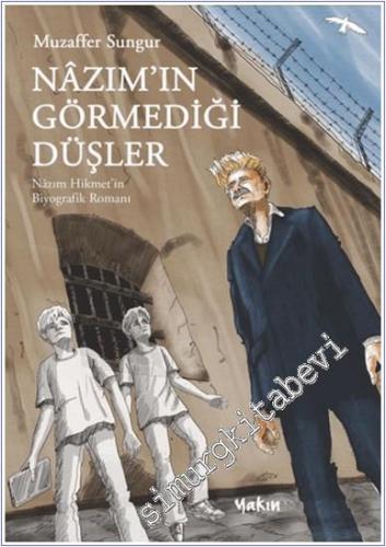 Nâzım'ın Görmediği Düşler -        2025