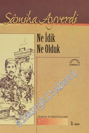 Ne İdik Ne Olduk: Hatıralar -        2011