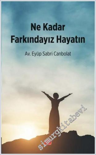 Ne Kadar Farkındayız Hayatın -        2025