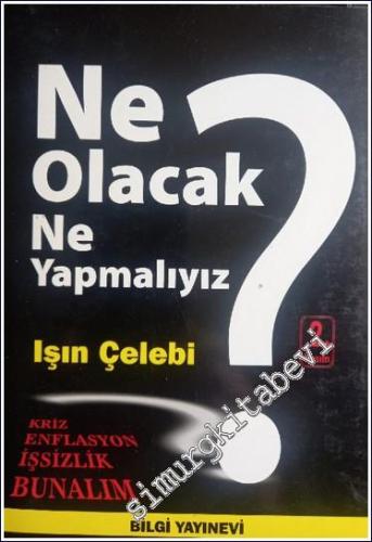 Ne Olacak? Ne Yapmalıyız? -        2001