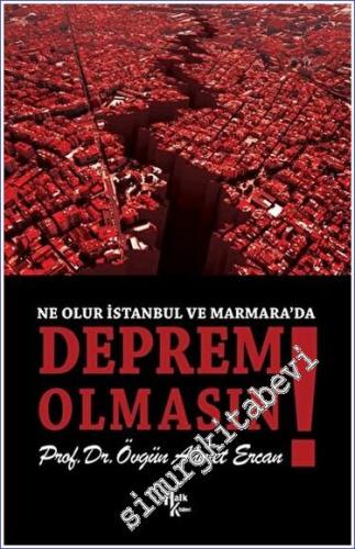 Ne Olur İstanbul ve Marmara'da Deprem Olmasın - 2023