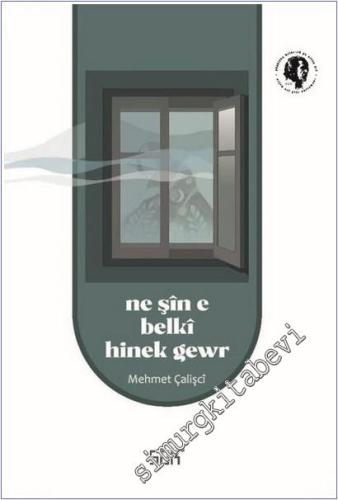 Ne Şin e Belki Hinek Gewr -        2025