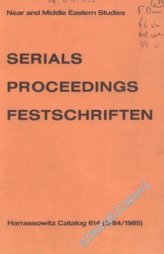 Near and Middle Eastern Studies Serials Proceedings Festschriften: Har