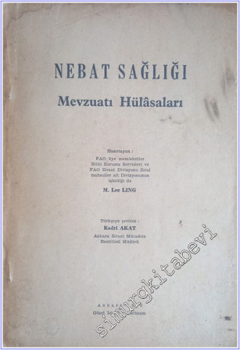 Nebat Sağlığı Mevzuatı Hülasaları -