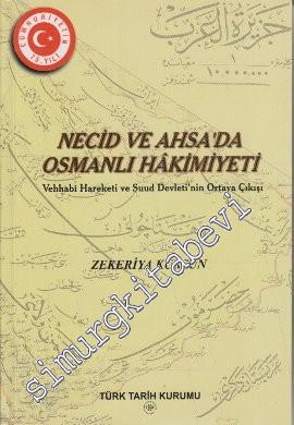 Necid ve Ahsa'da Osmanlı Hakimiyeti - Vehhabi Hareketi ve Suud Devleti