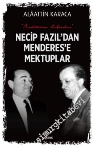 Necip Fazıl'dan Menderes'e Mektuplar