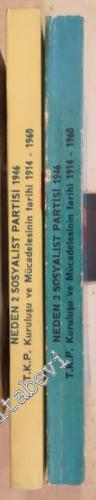 Neden 2 Sosyalist Partisi 1946: TKP Kuruluşu ve Mücadelesinin Tarihi (1914 - 1960) Cilt 1-2 -        1976