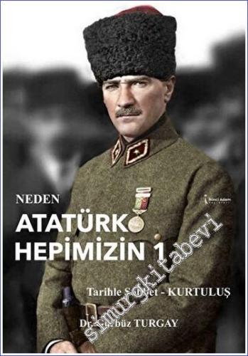 Neden Atatürk Hepimizin 1 -        2023