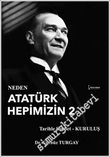 Neden Atatürk Hepimizin 2 - 2023