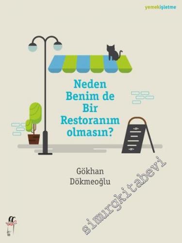 Neden Benim de Bir Restoranım Olmasın? -