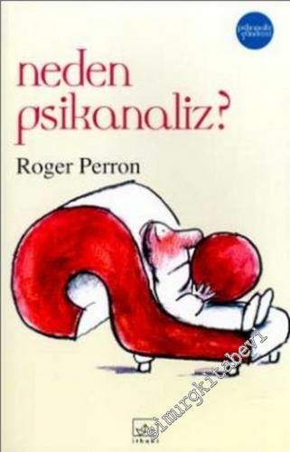 Neden Psikanaliz ? -