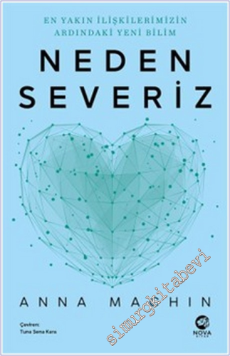 Neden Severiz : En Yakın İlişkilerimizin Ardındaki Yeni Bilim - 2026