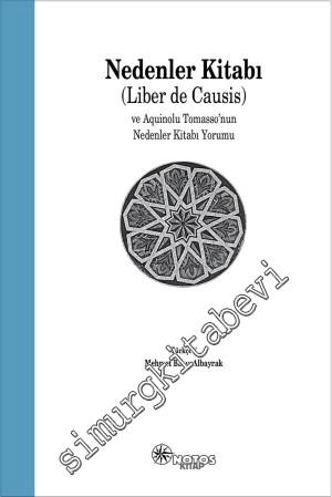 Nedenler Kitabı (Liber de Causis) ve Aquinolu Tomasso'nun Nedenler Kitabı Yorumu -