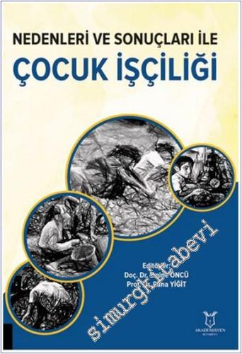 Nedenleri ve Sonuçları ile Çocuk İşçiliği -        2024